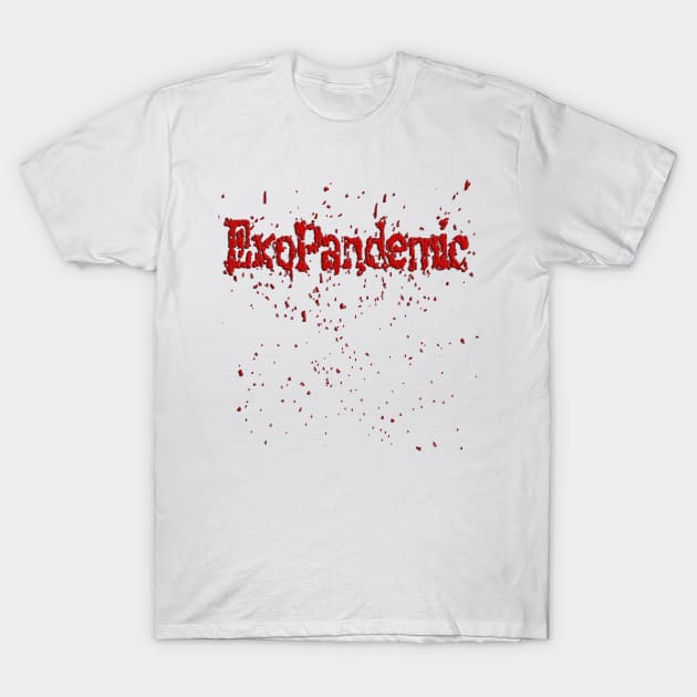 ExoSpatter T-Shirt by Exopandemic